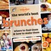The World's Best Brunches -Osprey Salgsbutikk 9781743607466