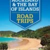 Auckland & The Bay Of Islands Road Trips -Osprey Salgsbutikk 9781786571946