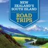 New Zealand's South Island Road Trips -Osprey Salgsbutikk 9781786571953