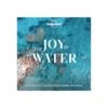 The Joy Of Water -Osprey Salgsbutikk Lonely Planet The Joy of Water