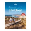 Travel With Children -Osprey Salgsbutikk Lonely Planet Travel With Children
