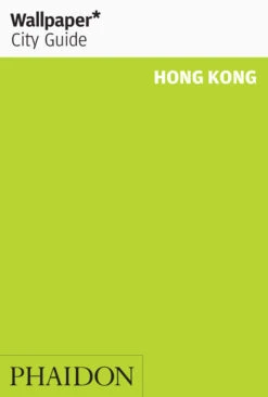 Wallpaper* City Guide Hong Kong 2015