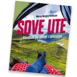 Sove Ute - Håndbok For Netter I Sovepose